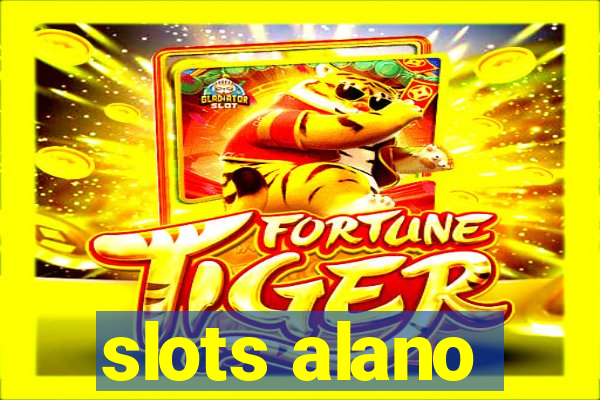 slots alano